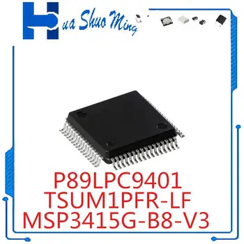 5 шт./лот TSUM1PFR-LF TSUM1PFR P89LPC9401 MSP3415G-B8-V3 QFP-64